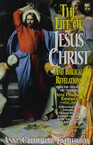Beispielbild fr The Life of Jesus Christ and Biblical Revelations (Volume 2) zum Verkauf von Robinson Street Books, IOBA