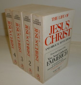 The Life of Jesus Christ and Biblical Revelations (4 Volume Set) (9780895551276) by Anne Catherine Emmerich