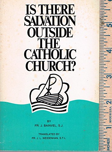Is There Salvation Outside the Catholic Church?