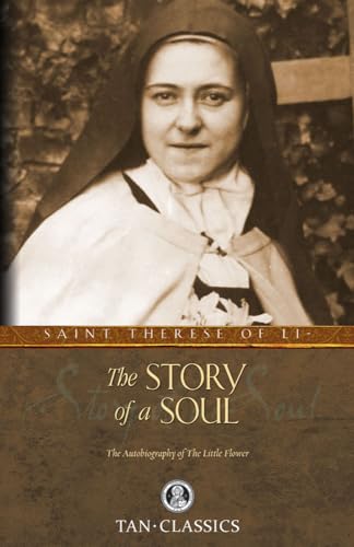 9780895551559: The Story of a Soul: The Autobiography of the Little Flower (Tan Classics)