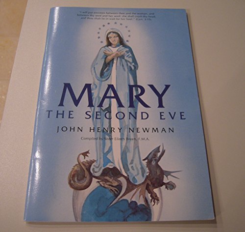Beispielbild fr Mary - The Second Eve (From the Writings of John Henry Newman) zum Verkauf von Henry Stachyra, Bookseller