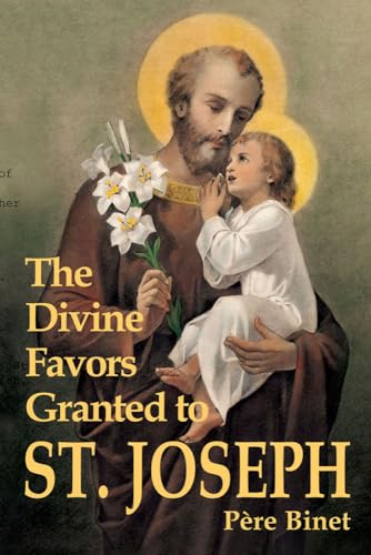 Stock image for The Divine Favors Granted To St. Joseph for sale by Bookmonger.Ltd