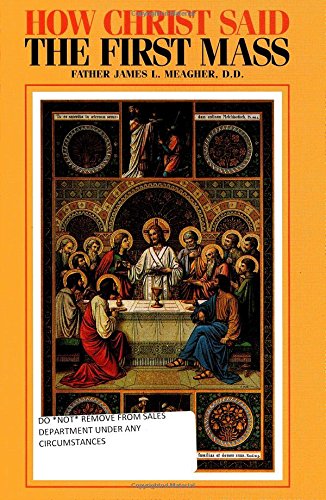 Imagen de archivo de How Christ Said the First Mass a la venta por ThriftBooks-Dallas