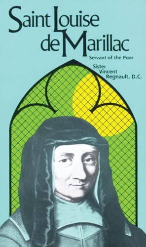 Stock image for Saint Louise de Marillac : Servant of the Poor for sale by Better World Books