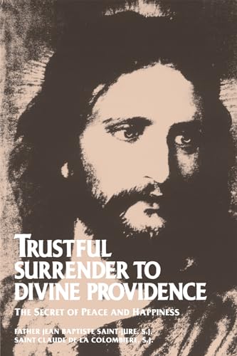 Imagen de archivo de Trustful Surrender to Divine Providence: The Secret of Peace and Happiness a la venta por HPB-Emerald