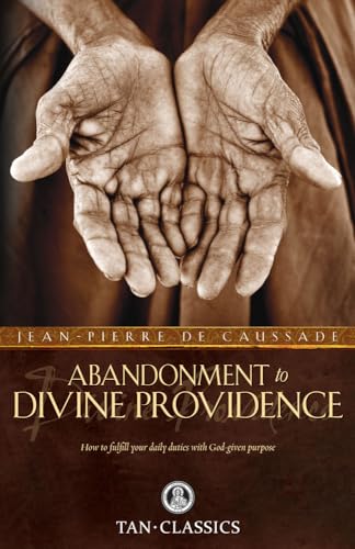 Beispielbild fr Abandonment to Divine Providence zum Verkauf von Better World Books