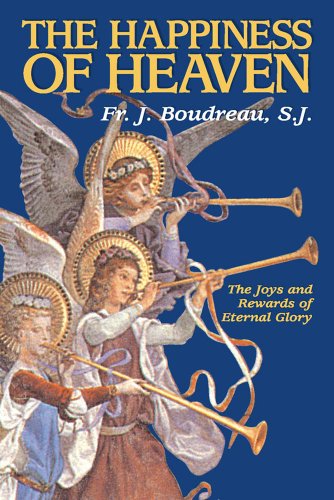 Stock image for The Happiness Of Heaven: The Joys and Rewards of Eternal Glory for sale by BooksRun