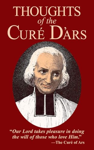 Stock image for Thoughts of the Cure of Ars for sale by GF Books, Inc.