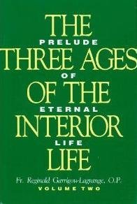 Stock image for The Three Ages of the Interior Life : Prelude of Eternal Life (Vol. 2) for sale by Front Cover Books