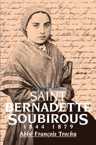 9780895552532: Saint Bernadette Soubirous, 1844-79