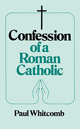 9780895552815: Confession of a Roman Catholic
