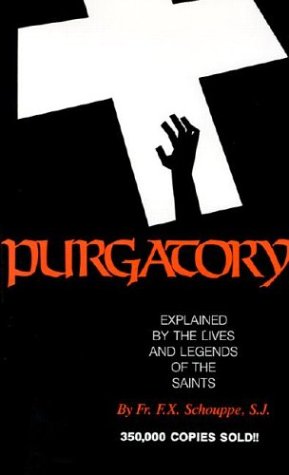 9780895553010: Purgatory--Explained by the Lives and Legends of the Saints