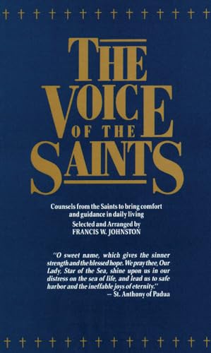 Imagen de archivo de The Voice of The Saints: Counsels from the Saints to Bring Confort and Guidance in Daily Living a la venta por BooksRun