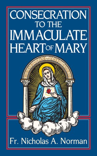 Stock image for Consecration to the Immaculate Heart of Mary for sale by Front Cover Books