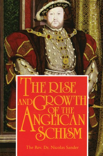 Stock image for The Rise And Growth of The Anglican Schism for sale by Front Cover Books