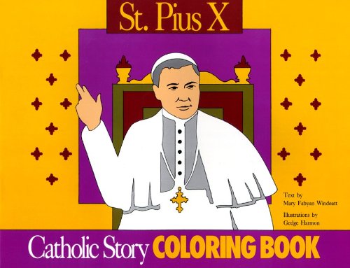 Stock image for St. Pius X Coloring Book: A Catholic Story Coloring Book for sale by Irish Booksellers