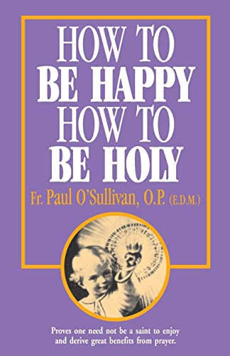 Beispielbild fr How to Be Happy - How to Be Holy zum Verkauf von Blackwell's