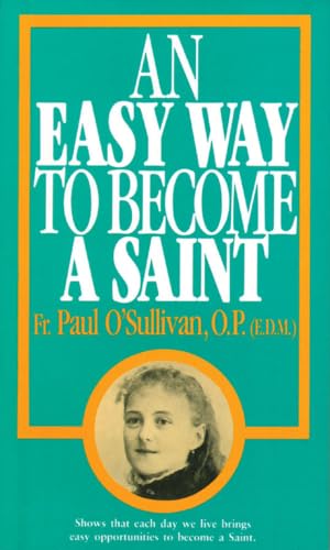 Stock image for An Easy Way To Become A Saint for sale by BooksRun