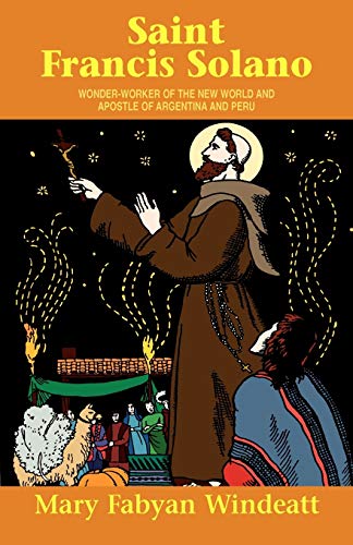 9780895554314: St. Francis Solano: Wonder Worker of the New World and Apostle of Argentina and Peru (Saints Lives)
