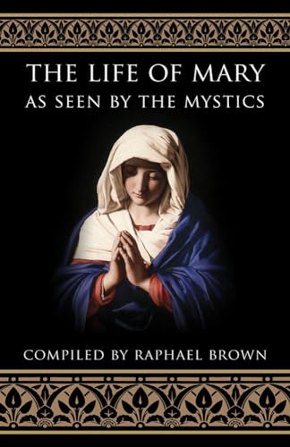 9780895554369: The Life of Mary As Seen By the Mystics