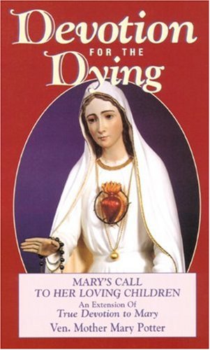 9780895554420: Devotion for the Dying: Mary's Call to Her Loving Children