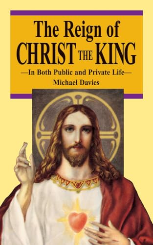 Beispielbild fr The Reign of Christ the King zum Verkauf von GF Books, Inc.