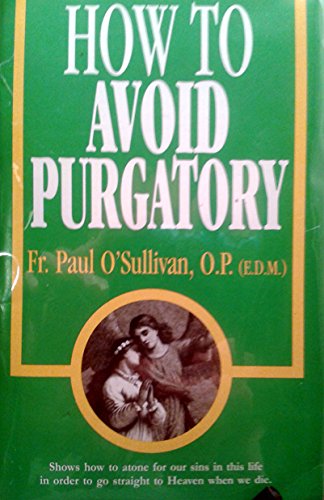 9780895554772: How to Avoid Purgatory