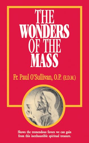 Stock image for The Wonders of the Mass for sale by SecondSale