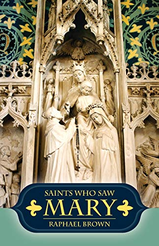 Stock image for Saints Who Saw Mary for sale by ThriftBooks-Dallas