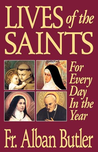 9780895555304: Lives of the Saints: For Every Day in the Year