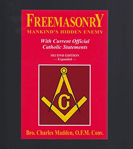 Stock image for Freemasonry - Mankind's Hidden Enemy : With Current Official Catholic Statements for sale by Once Upon A Time Books