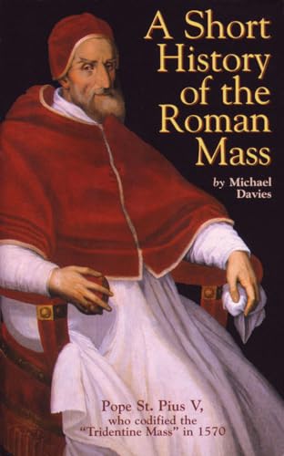 Stock image for A Short History of the Roman Mass for sale by Hawking Books