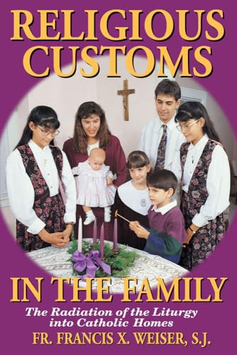 9780895556134: Religious Customs in the Family: The Radiation of the Liturgy Into Catholic Homes