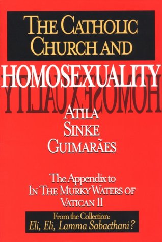 Stock image for The Catholic Church and Homosexuality for sale by Front Cover Books