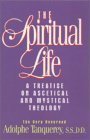 Imagen de archivo de The Spiritual Life: A Treatise On Ascetical And Mystical Theology a la venta por HPB-Diamond