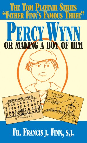 Stock image for Percy Wynn: Or Making a Boy of Him for sale by Once Upon A Time Books