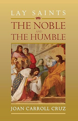 Stock image for Lay Saints: Noble and Humble for sale by Gulf Coast Books