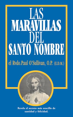 Imagen de archivo de Las Maravillas del Santo Nombre: Spanish Edition of The Wonders of the Holy Name a la venta por Irish Booksellers