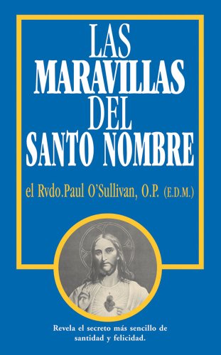 Stock image for Las Maravillas del Santo Nombre: Spanish Edition of the Wonders of the Holy Name for sale by ThriftBooks-Atlanta