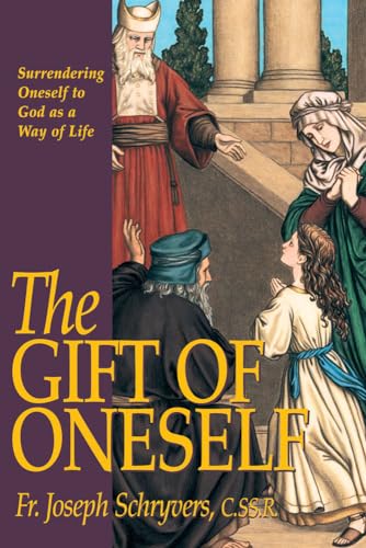 9780895558336: The Gift of Oneself: Surrendering Oneself to God as a Way of Life