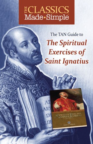 The Classics Made Simple: The Spiritual Exercises of Saint Ignatius (9780895558640) by Loyola, Ignatius Of