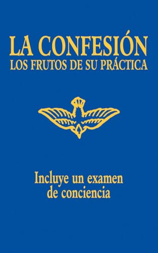 Stock image for La Confesion Los Frutos de su Practica / The Confession The fruits of his Practice for sale by Revaluation Books