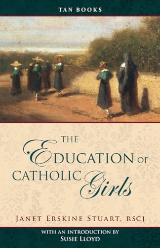 Imagen de archivo de The Education of Catholic Girls a la venta por Zoom Books Company
