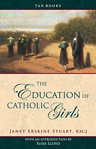 Stock image for The Education of Catholic Girls for sale by Zoom Books Company