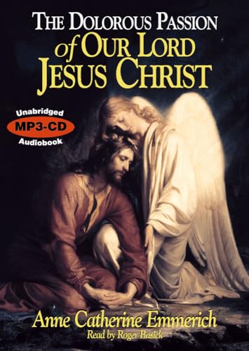 The Dolorous Passion of our Lord Jesus Christ MP3 CD (9780895559760) by Emmerich