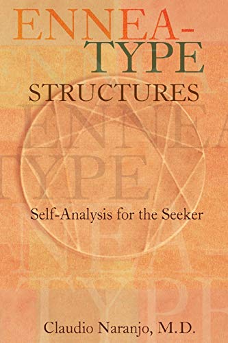 Imagen de archivo de Ennea-type Structures: Self-Analysis for the Seeker (Consciousness Classics) a la venta por -OnTimeBooks-