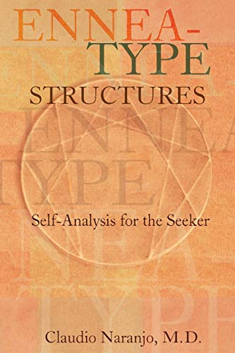 Stock image for Ennea-type Structures: Self-Analysis for the Seeker (Consciousness Classics) for sale by HPB-Ruby