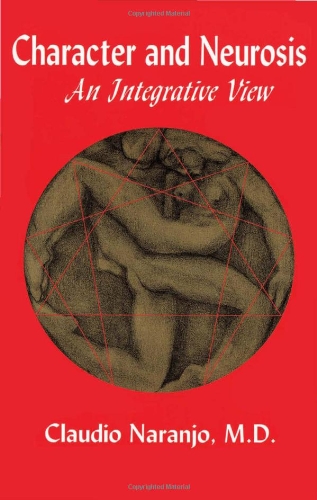 Imagen de archivo de Character and Neurosis: An Integrative View a la venta por THE SAINT BOOKSTORE