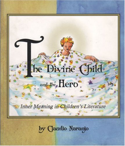 Beispielbild fr The Divine Child and the Hero: Inner Meaning in Children's Literature zum Verkauf von ThriftBooks-Atlanta