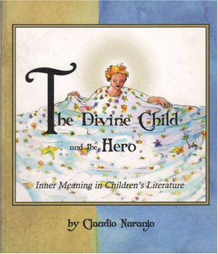 Imagen de archivo de The Divine Child and the Hero: Inner Meaning in Children's Literature a la venta por ThriftBooks-Atlanta